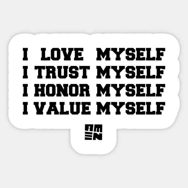 I LOVE [+ TRUST + HONOR + VALUE] MYSELF Sticker by Samax